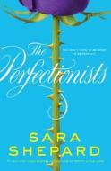 The Perfectionists di Sara Shepard edito da HARPERCOLLINS