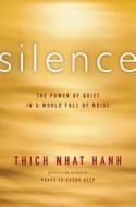 Silence di Thich Nhat Hanh, Nhaaat edito da Harpercollins Publishers Inc