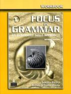 Focus On Grammar 1 Workbook di Irene E. Schoenberg, Jay Maurer edito da Pearson Education (us)