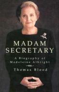 Madam Secretary di Thomas Blood edito da St. Martins Press-3PL