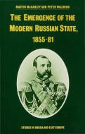 The Emergence Of The Modern Russian State di Martin Mccauley, Peter Waldron edito da Palgrave Macmillan