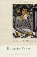 Papeles de Pandora di Rosario Ferre edito da RANDOM HOUSE ESPANOL
