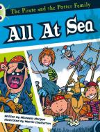 BC White A/2A The Pirate and the Potter Family: All at Sea di Michaela Morgan edito da Pearson Education Limited