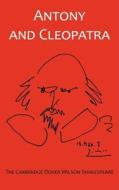 Antony and Cleopatra di William Shakespeare edito da Cambridge University Press