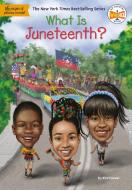 What Is Juneteenth? di Kirsti Jewel, Who Hq edito da PENGUIN WORKSHOP