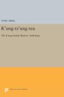 K'ung-ts'ung-tzu di Yoav Ariel edito da Princeton University Press
