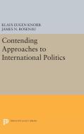 Contending Approaches to International Politics edito da Princeton University Press