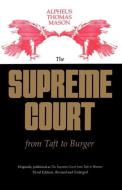 The Supreme Court from Taft to Burger di Alpheus Thomas Mason edito da LSU Press
