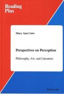 Perspectives on Perception di Mary Ann Caws edito da Lang, Peter