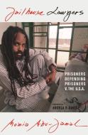 Jailhouse Lawyers: Prisoners Defending Prisoners V. the USA di Mumia Abu-Jamal edito da CITY LIGHTS