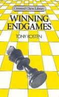 Winning Endgames di Tony Kosten edito da Crowood Press (UK)
