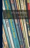 It's Snowing di Edith Thacher Hurd edito da LIGHTNING SOURCE INC