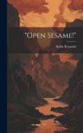 "Open Sesame!" di Baillie Reynolds edito da LEGARE STREET PR