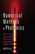 Numerical Methods in Photonics di Andrei V. (Technical University of Denmark Lavrinenko, Jesper (Technical University of Denmark Laegsgaard edito da Taylor & Francis Ltd