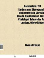 Rammstein: Till Lindemann, Discographie di Livres Groupe edito da Books LLC, Wiki Series