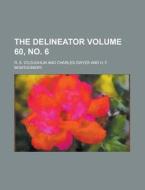 The Delineator Volume 60, No. 6 di R. S. O'Loughlin edito da Rarebooksclub.com