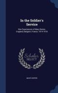 In The Soldier's Service di Mary Dexter edito da Sagwan Press