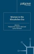 Women in the Khrushchev Era edito da Palgrave Macmillan UK