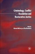 Criminology, Conflict Resolution and Restorative Justice edito da Palgrave Macmillan