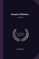 Annals of Botany ...; Volume 6 di Anonymous edito da CHIZINE PUBN