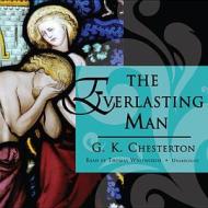 The Everlasting Man di G. K. Chesterton edito da Blackstone Audiobooks