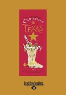 The Night Before Christmas in Texas: Betty Lou Phillips (Large Print 16pt) di Roblyn Herndon, Betty Lou Phillips edito da ReadHowYouWant
