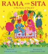 Rama and Sita: The Story of Diwali di Malachy Doyle edito da Bloomsbury Publishing PLC