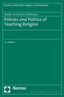 Policies and Politics of Teaching Religion edito da NOMOS & BLOOMSBURY