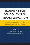 RETHINKING SCHOOL REFORM di Frederick Hess, Carolyn Sattin-Bajaj edito da Rowman and Littlefield