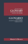 English-Spanish Glossary of Technical and Forensic Ballistics and Firearms di Martin Blanco edito da iUniverse