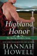 Highland Honor di Hannah Howell edito da OPEN ROAD MEDIA