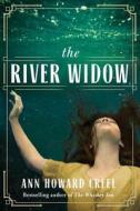 The River Widow di Ann Howard Creel edito da Amazon Publishing