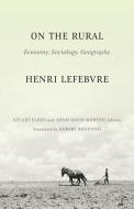 On The Rural di Henri Lefebvre edito da University Of Minnesota Press