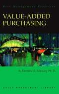 Value Added Purchasing di Eberhard Scheuing edito da Crisp Learning