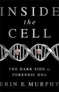 Inside the Cell di Erin Murphy edito da Avalon Publishing Group