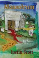 Mausoleum: A Ben Abbott Mystery di Justin Scott edito da Poisoned Pen Press
