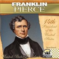 Franklin Pierce: 14th President of the United States di BreAnn Rumsch edito da Abdo Publishing Company