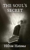 The Soul's Secret Hardcover di By Hilton Hotema edito da Lushena Books