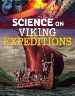 Science on Viking Expeditions di Isaac Kerry edito da CAPSTONE PR