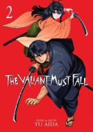 Die Even More Valiantly Vol. 2 di Yu Aida edito da SEVEN SEAS PR