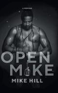 Open Mike di Mike Hill edito da 13th & Joan