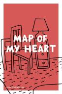 Map Of My Heart di John Porcellino edito da Drawn And Quarterly