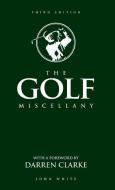Golf Miscellany di John White edito da Carlton Books Ltd