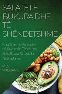 Salatët e Bukura dhe të Shëndetshme di Mia Williams edito da Mia Williams