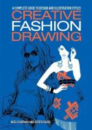 Creative Fashion Drawing di Noel Chapman, Judith Cheek edito da Arcturus Publishing Ltd