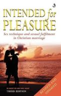 Intended For Pleasure di Ed Wheat edito da Scripture Union Publishing