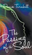 The Passing of a Soul di Denise Turnbull edito da New Generation Publishing
