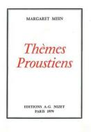 Themes Proustiens di Margaret Mein edito da KLINCKSIECK