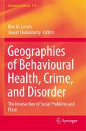 Geographies of Behavioural Health, Crime, and Disorder edito da Springer International Publishing