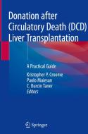 Donation after Circulatory Death (DCD) Liver Transplantation edito da Springer International Publishing